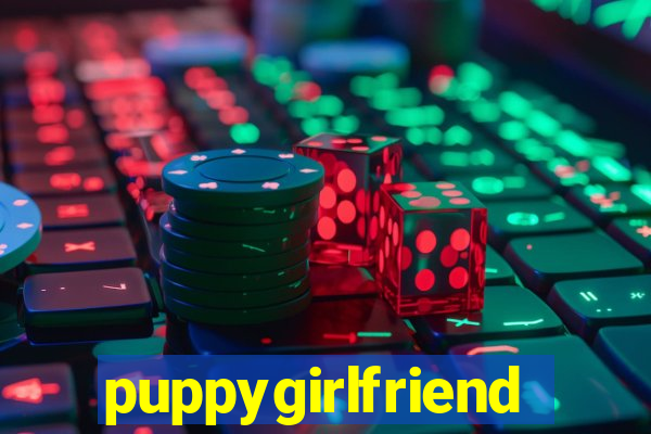 puppygirlfriend