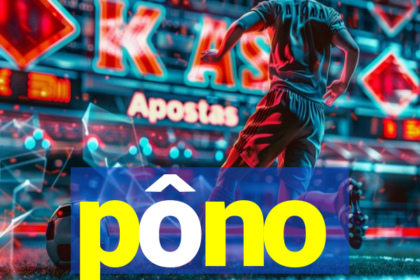 pôno