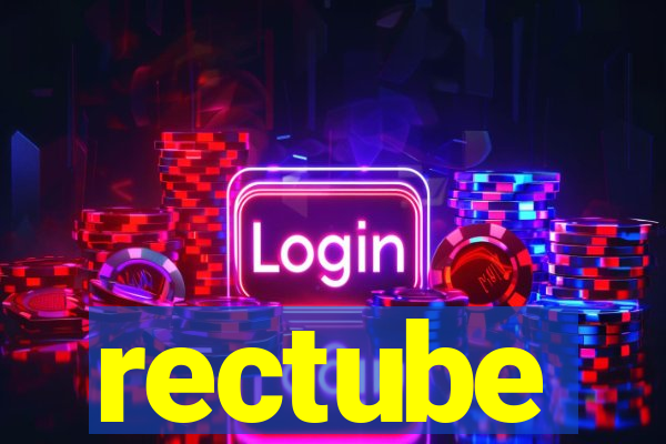 rectube