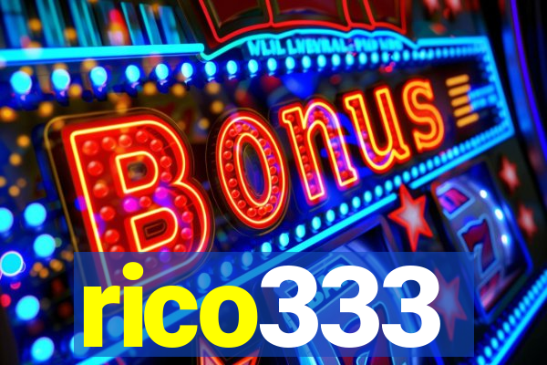 rico333