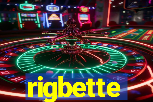 rigbette