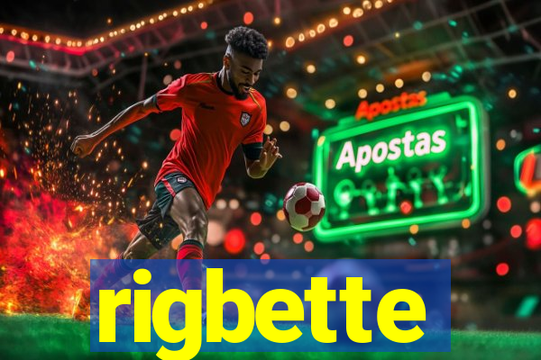 rigbette