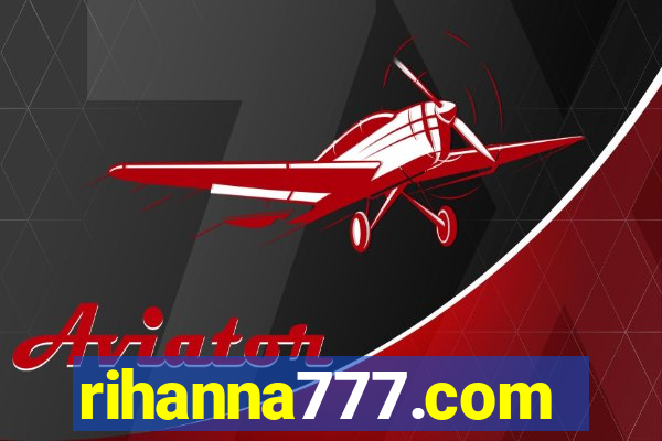 rihanna777.com