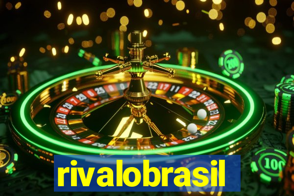 rivalobrasil