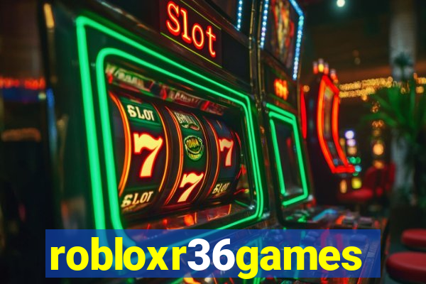 robloxr36games