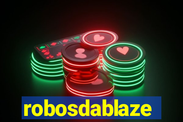 robosdablaze