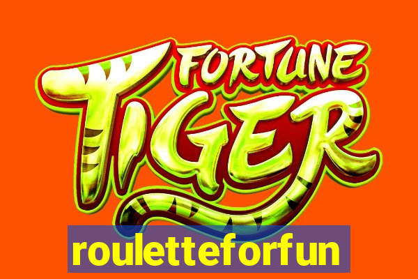 rouletteforfun