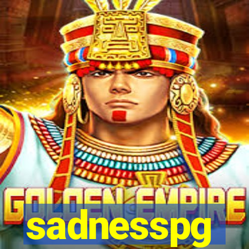 sadnesspg