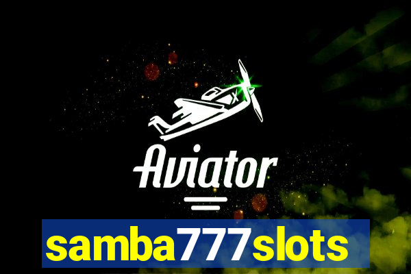 samba777slots