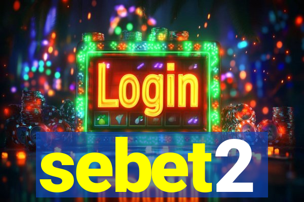 sebet2