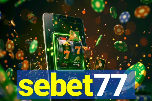 sebet77