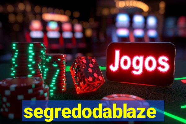 segredodablaze