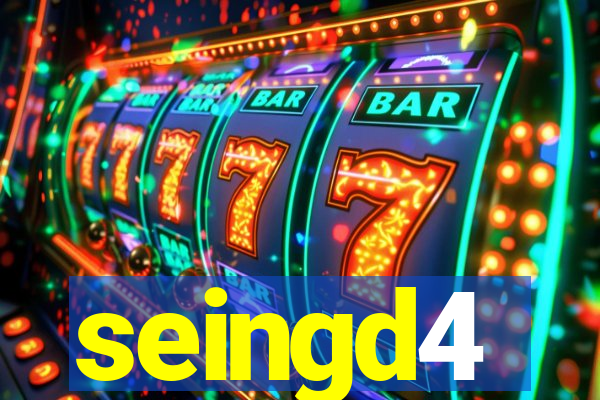 seingd4