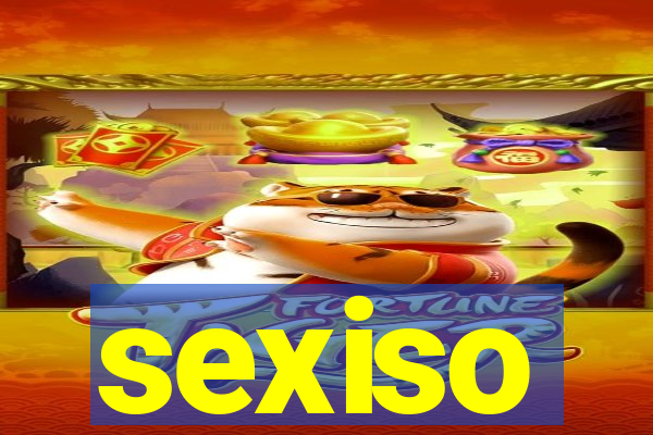 sexiso