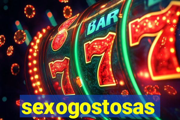 sexogostosas