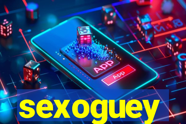 sexoguey