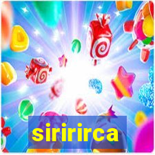 siririrca