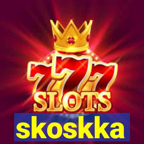 skoskka