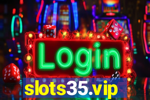 slots35.vip