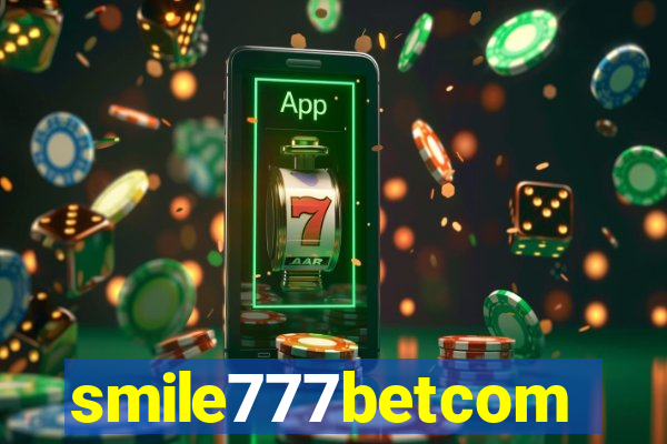 smile777betcom