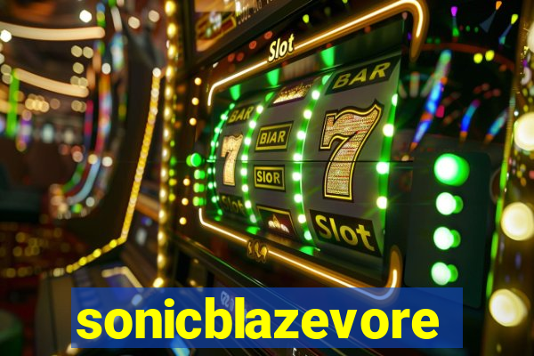 sonicblazevore