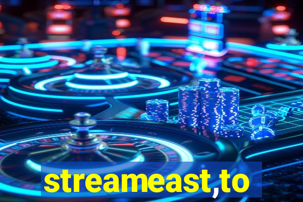 streameast,to