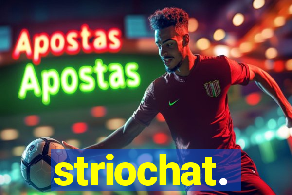 striochat.