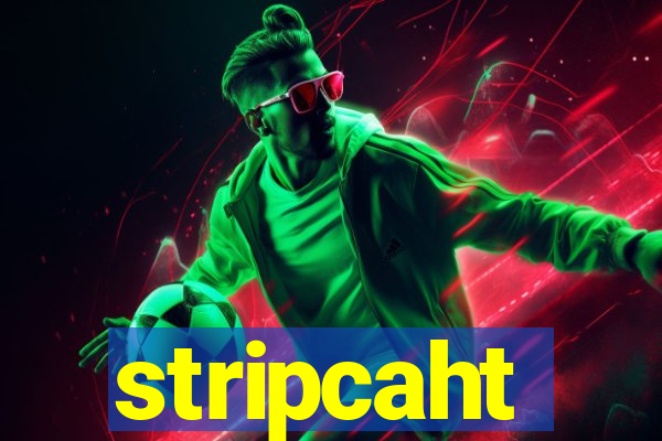 stripcaht