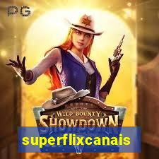 superflixcanais