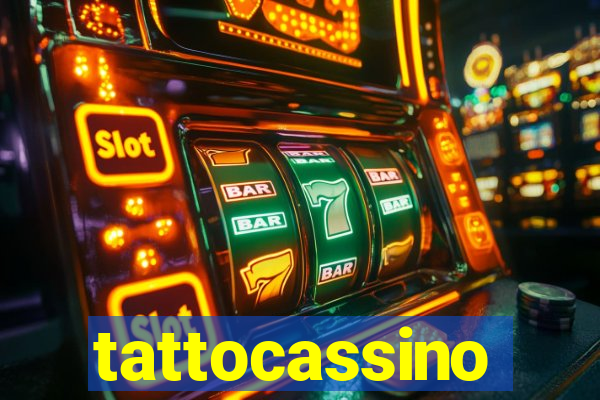 tattocassino