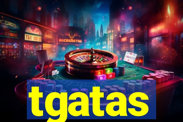 tgatas