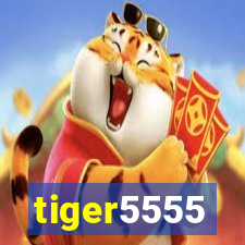 tiger5555