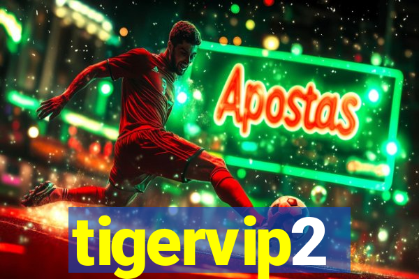 tigervip2