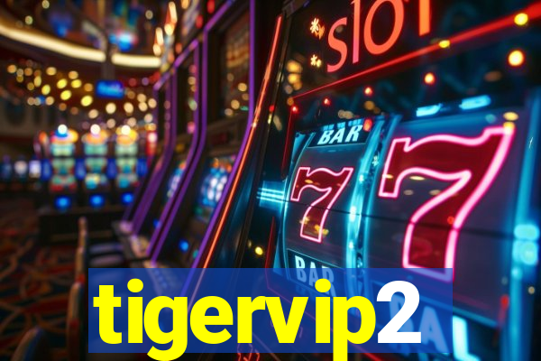 tigervip2