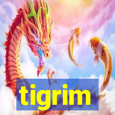 tigrim