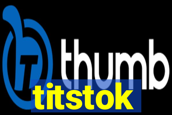 titstok