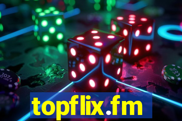 topflix.fm