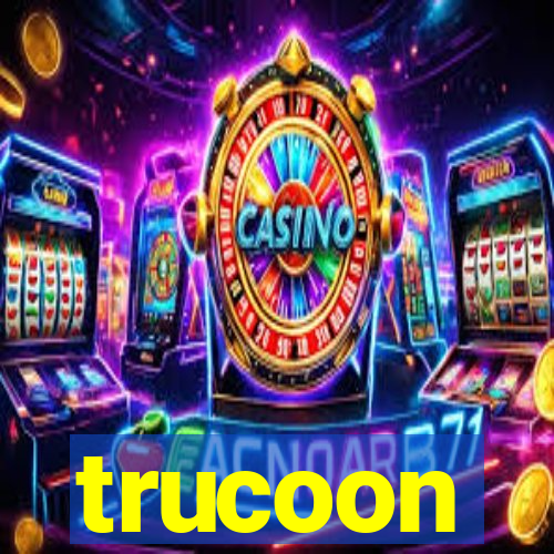 trucoon