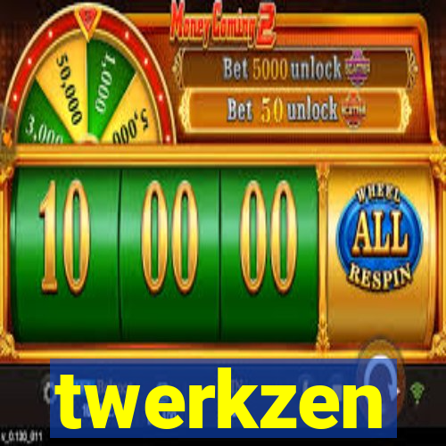 twerkzen