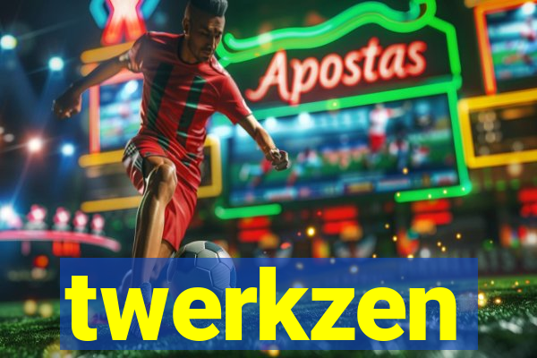 twerkzen