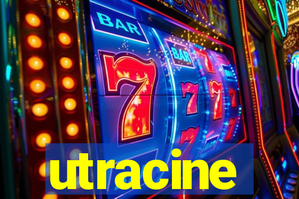 utracine