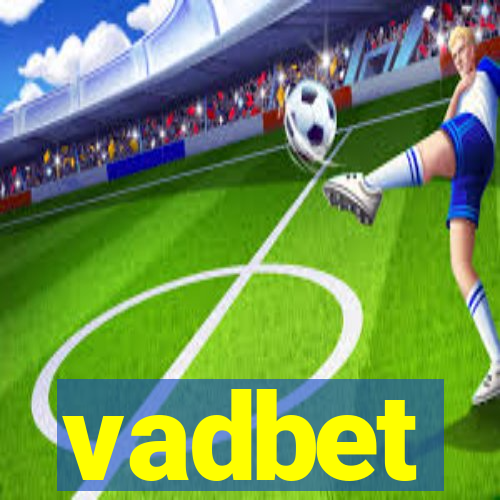 vadbet