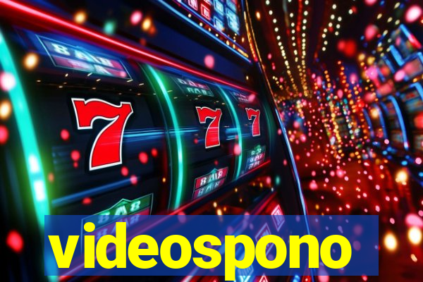 videospono