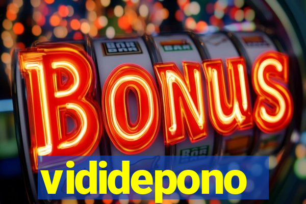 vididepono