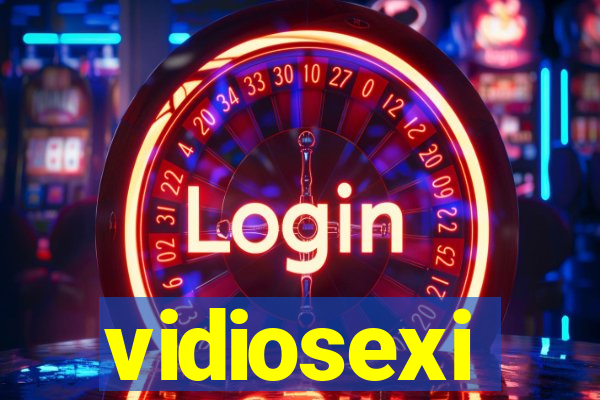 vidiosexi