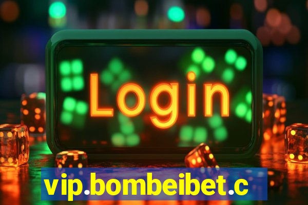 vip.bombeibet.com