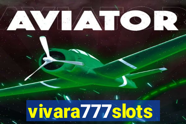 vivara777slots