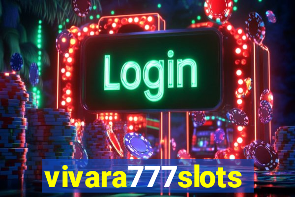 vivara777slots