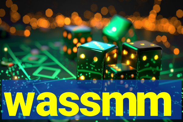 wassmm