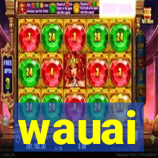 wauai